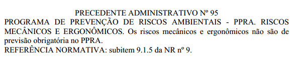 Precedente Administrativo nº 95 - Riscos de Acidentes e Ergonômicos no PPRA Precedente Administrativo nº 95 - Riscos de Acidentes e Ergonômicos no PPRA