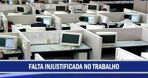 Falta Injustificada no Trabalho - Saiba as Consequências